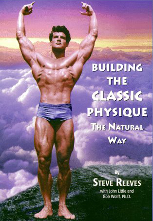 Steve Reeves - back to Steve Greaves Bodybuilding.